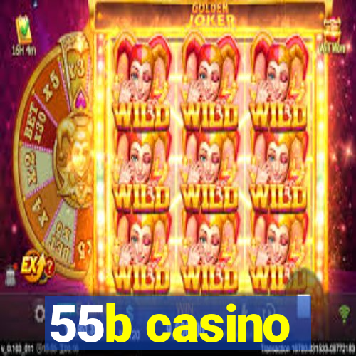 55b casino